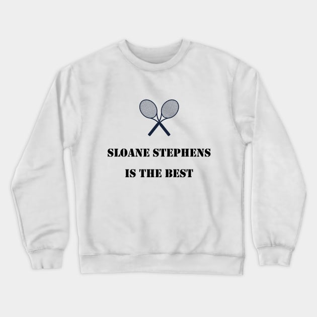 sloane stephens is the best Crewneck Sweatshirt by abed